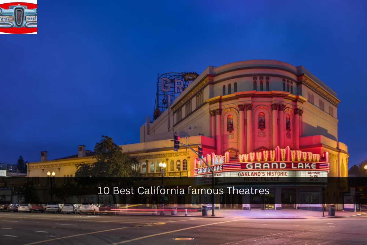 10 Best California famous Theatres