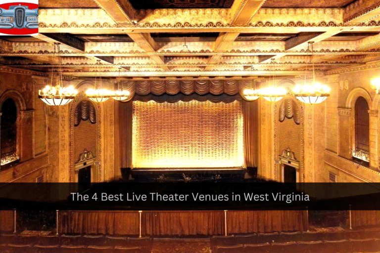 The 4 Best Live Theater Venues in West Virginia
