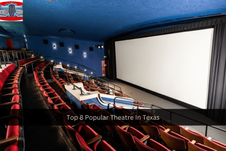 Top 8 Popular Theatre In Texas