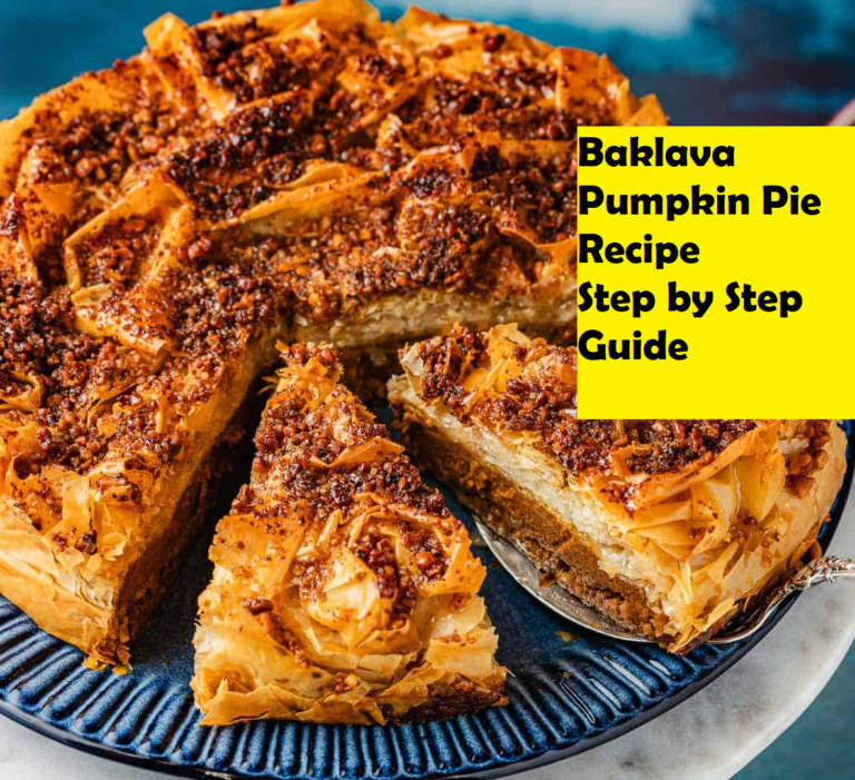 Baklava Pumpkin Pie Recipe - Step by Step Guide