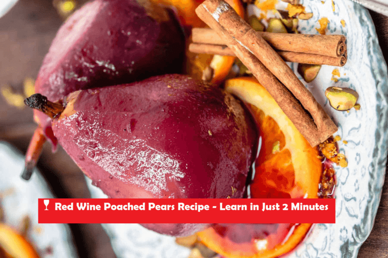 🍷 Red Wine Poached Pears Recipe - Learn in Just 2 Minutes